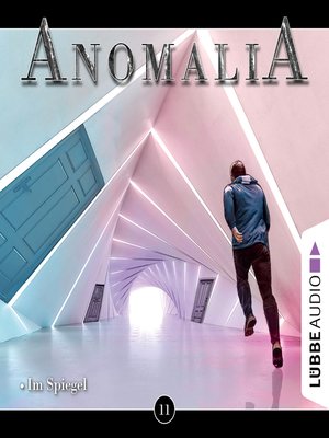cover image of Anomalia--Das Hörspiel, Folge 11